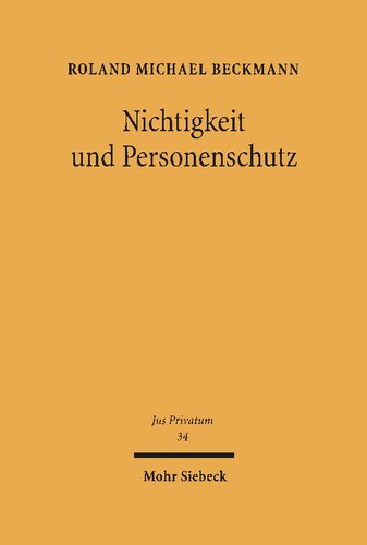 Nichtigkeit und Personenschutz: Parteibezogene Einschränkung der Nichtigkeit von Rechtsgeschäften
