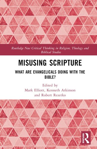 Misusing Scripture (Routledge New Critical Thinking in Religion, Theology and Biblical Studies)