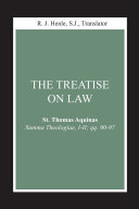 The Treatise on Law: (Summa Theologiae, I-II; qq. 90-97)