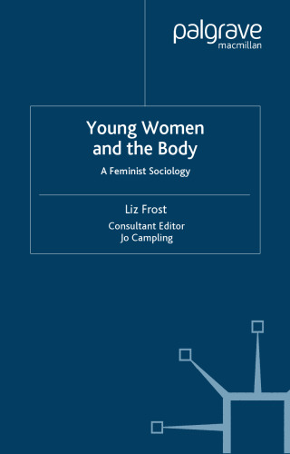 Young Women and the Body: A Feminist Sociology