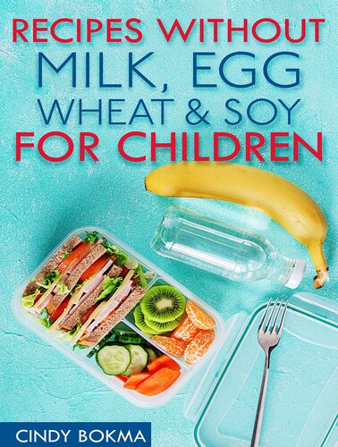 Recipes without milk, egg, wheat and soy for children