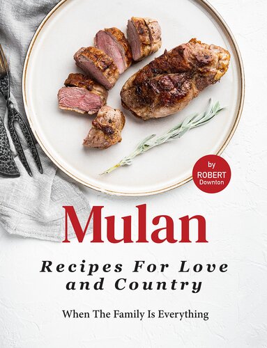 Mulan – Recipes for Love and Country: When The Family Is Everything