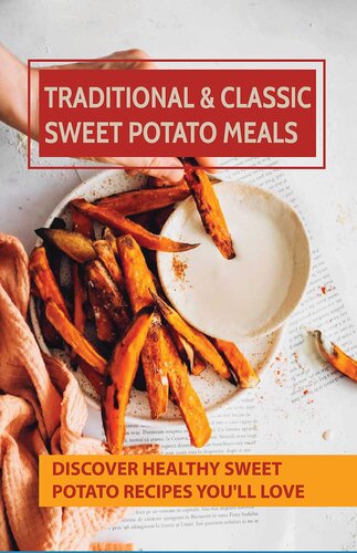 Traditional & Classic Sweet Potato Meals: Discover Healthy Sweet Potato Recipes You'll Love: Boiled Sweet Potato Recipes
