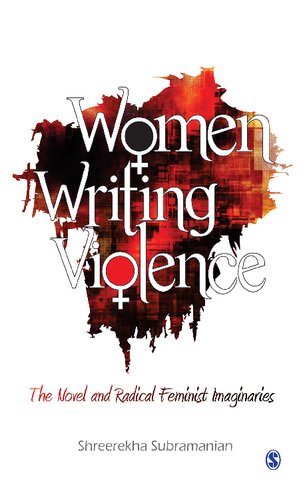 Women Writing Violence: The Novel and Radical Feminist Imaginaries