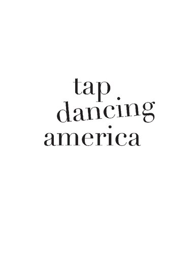 Tap dancing America: a cultural history