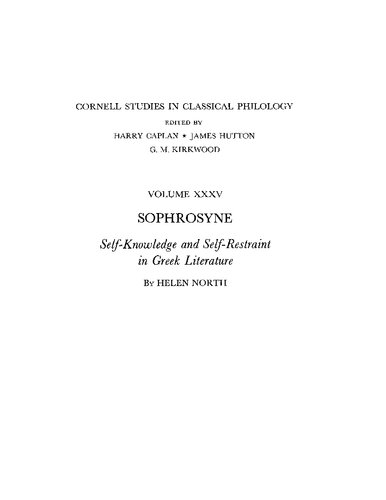 Sophrosyne: Self-Knowledge and Self-Restraint in Greek Literature