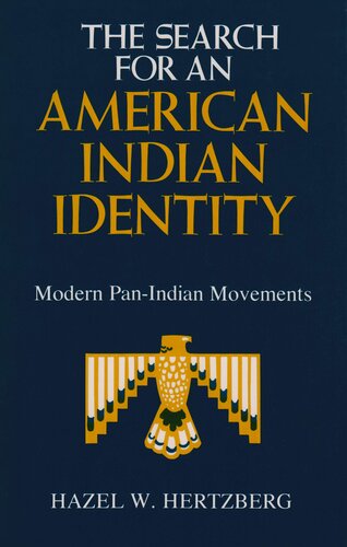 The Search for an American Indian Identity: Modern Pan-Indian Movements (The Iroquois and Their Neighbors)