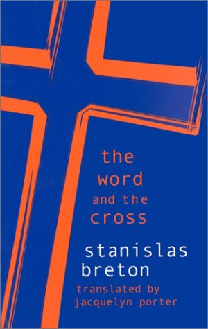 The Word and the Cross (Perspectives in Continental Philosophy)