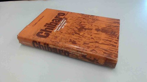 Chibaro: African Mine Labour in Southern Rhodesia, 1900-1933