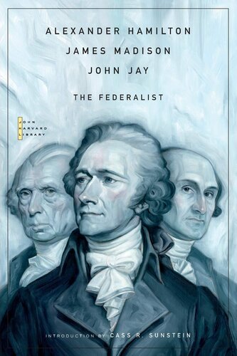 The Federalist (The John Harvard Library)