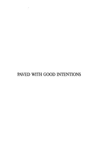Paved With Good Intentions: The Failure of Race Relations in Contemporary America