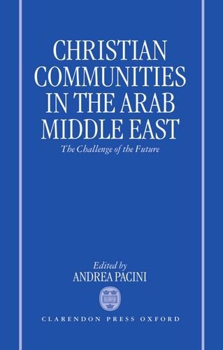 Christian communities in the Arab Middle East: the challenge of the future