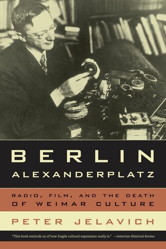 Berlin Alexanderplatz: radio, film, and the death of Weimar culture