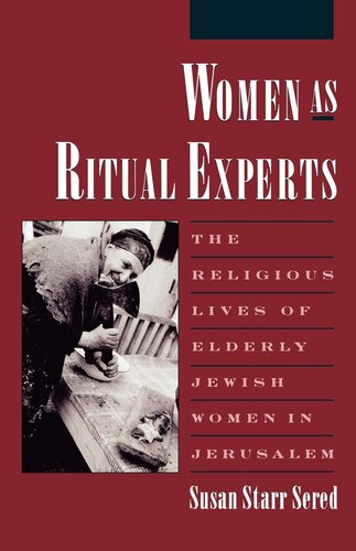 Women as ritual experts: the religious lives of elderly Jewish women in Jerusalem