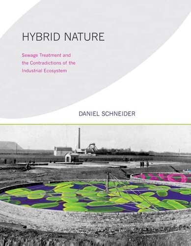 Hybrid nature: sewage treatment and the contradictions of the industrial ecosystem