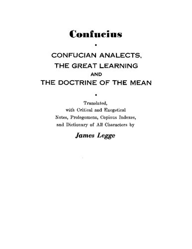 Confucian Analects, the Great Learning & the Doctrine of the Mean