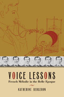 Voice lessons: French mélodie in the belle epoque