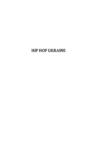 Hip Hop Ukraine: Music, Race, and African Migration