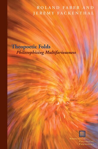 Theopoetic folds: philosophizing multifariousness