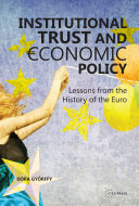 Institutional Trust and Economic Policy: Lessons from the History of the Euro
