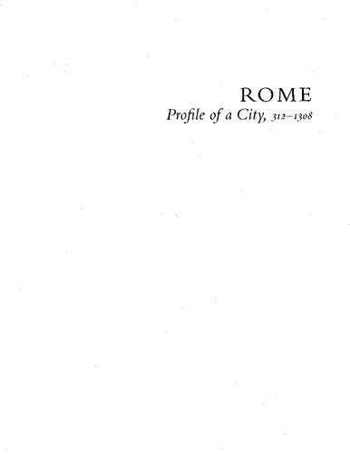 Rome: The Profile of a City, 312-1308