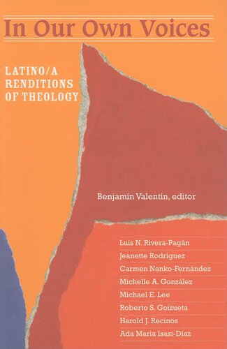 In our own voices: Latino/a renditions of theology
