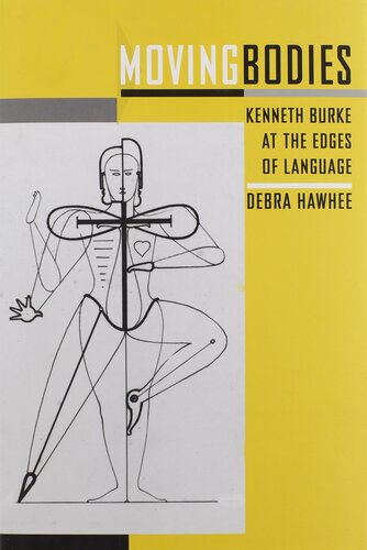 Moving Bodies: Kenneth Burke at the Edges of Language