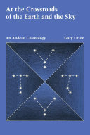 At the Crossroads of the Earth and the Sky: An Andean Cosmology