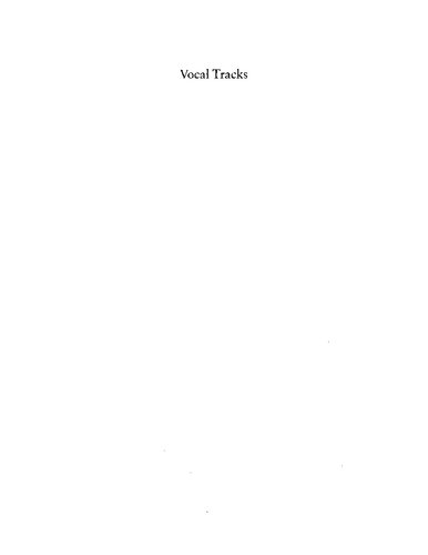 Vocal tracks: performance and sound media