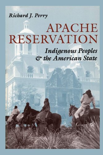 Apache reservation: indigenous peoples and the American state