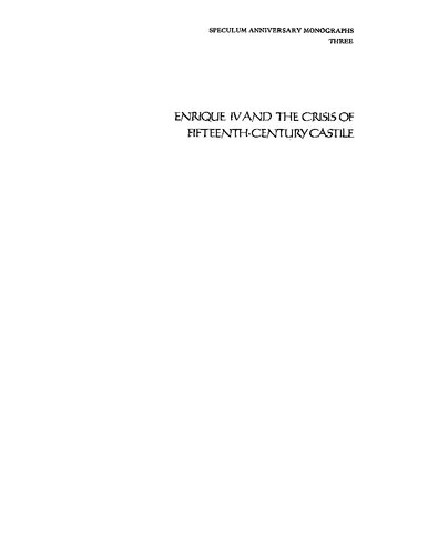 Enrique IV and the Crisis of Fifteenth-Century Castile, 1425-1480