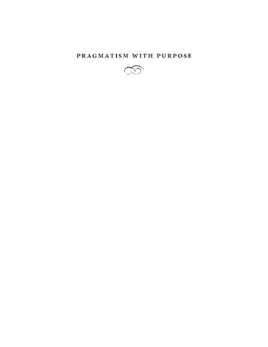 Pragmatism with Purpose: Selected Writings