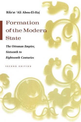 Formation of the modern state: the Ottoman Empire, sixteenth to eighteenth centuries