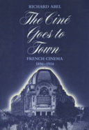The ciné goes to town: French cinema, 1896-1914