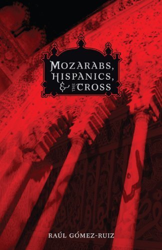 Mozarabs, Hispanics, and the Cross