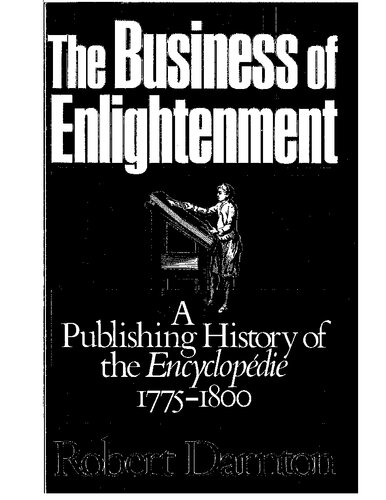 The Business of Enlightenment: A Publishing History of the 