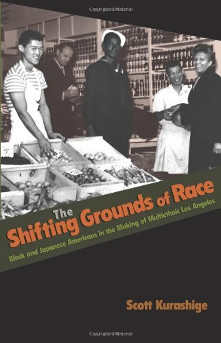 The shifting grounds of race: black and Japanese Americans in the making of multiethnic Los Angeles