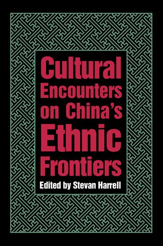 Cultural encounters on China's ethnic frontiers