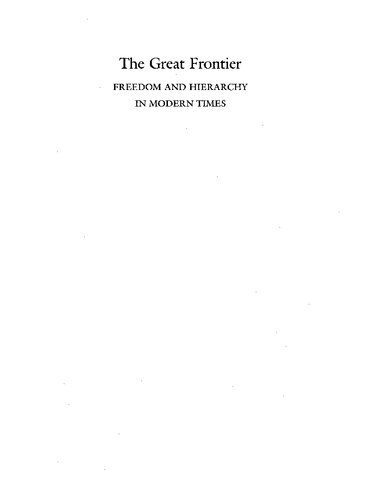 The Great Frontier: Freedom and Hierarchy in Modern Times