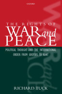 The Rights of War and Peace: Political Thought and the International Order from Grotius to Kant