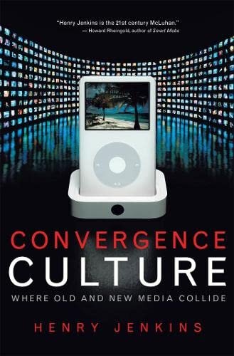 Convergence culture: where old and new media collide