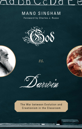God vs. Darwin: The War between Evolution and Creationism in the Classroom