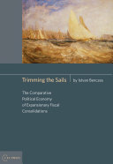 Trimming the sails: the comparative political economy of expansionary fiscal consolidations : a Hungarian perspective