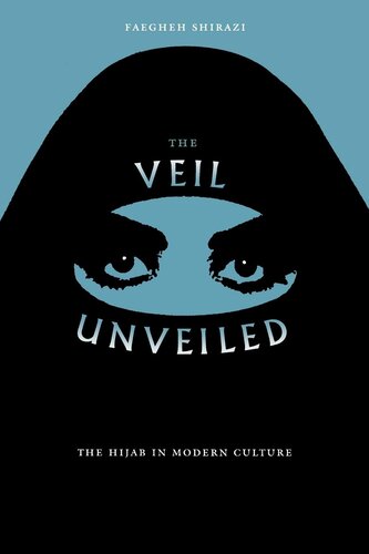 The Veil Unveiled: The Hijab in Modern Culture