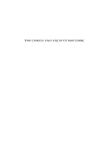 The Chreia and Ancient Rhetoric: Commentaries on Aphthonius's Progymnasmata