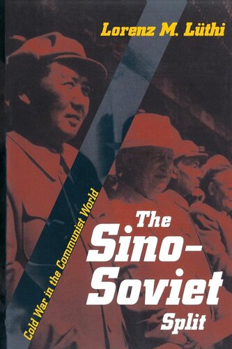 The Sino-Soviet split: Cold War in the communist world