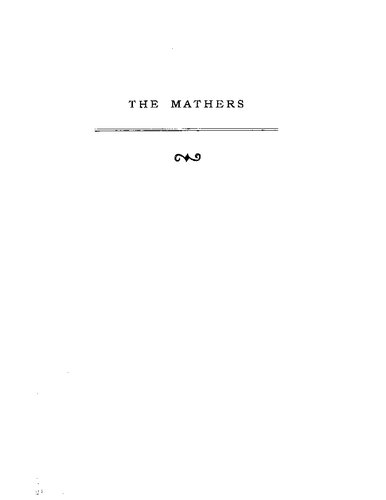 The Mathers: Three Generations of Puritan Intellectuals, 1596-1728