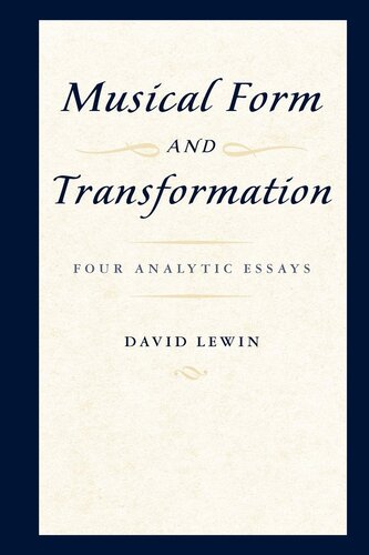 Musical form and transformation: four analytic essays