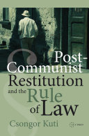 Post-communist restitution and the rule of law