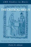 The critical nexus: tone-system, mode, and notation in early medieval music